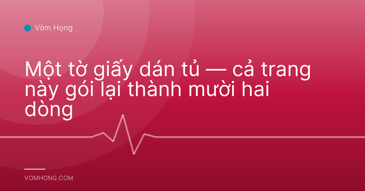 Một tờ giấy dán tủ — cả trang này gói lại thành mười hai dòng